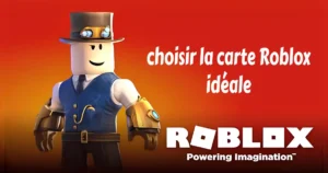 Guide pour choisir la carte Roblox idéale au Maroc en 2026, selon budget, sécurité et options de recharge.